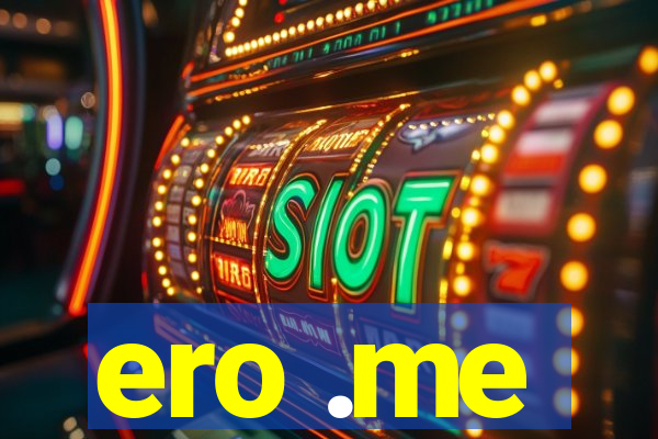 ero .me